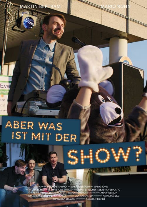 Aber was ist mit der Show? (2017) poster