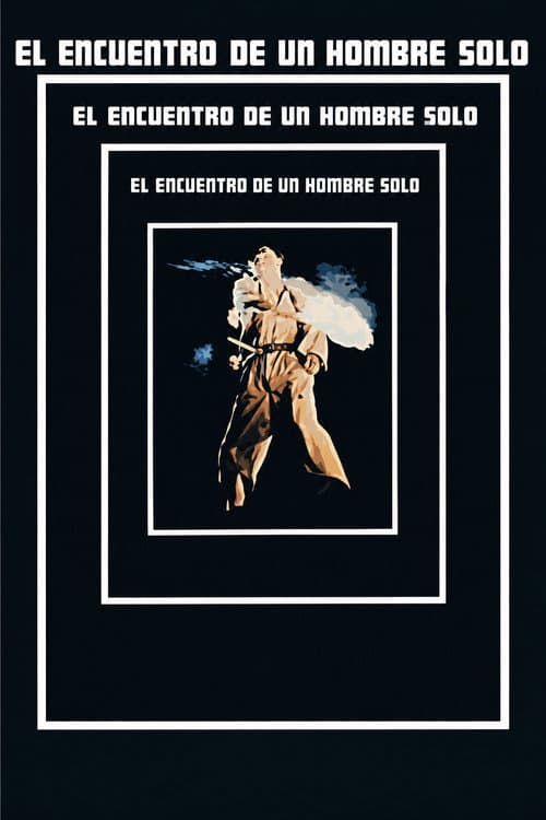 El encuentro de un hombre solo (1974) poster