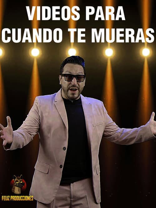 Videos para cuando te mueras (2025) poster