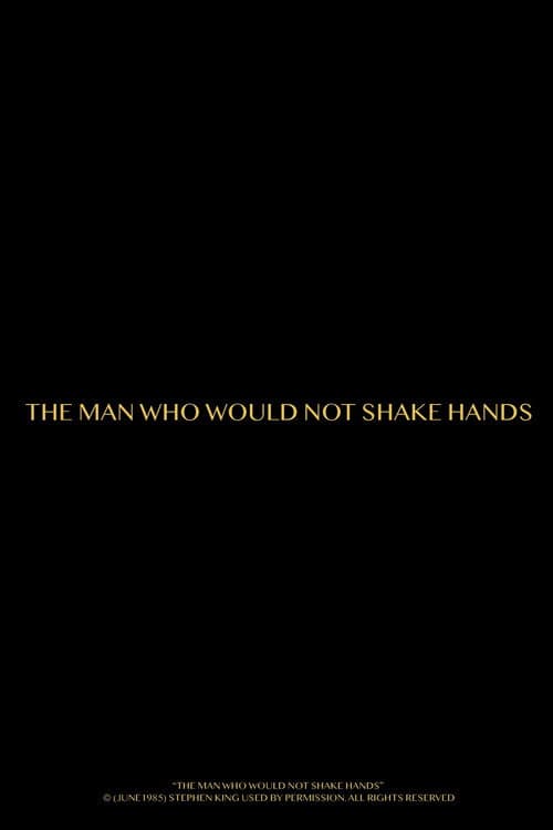 The Man Who Would Not Shake Hands (2025) poster