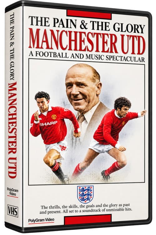 Manchester United F.C. - The Pain and the Glory (1995) poster