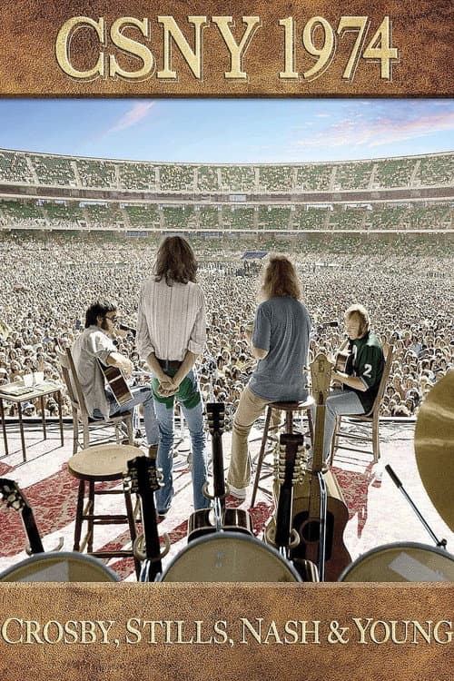 Crosby, Stills, Nash & Young: CSNY 1974 (2014) poster