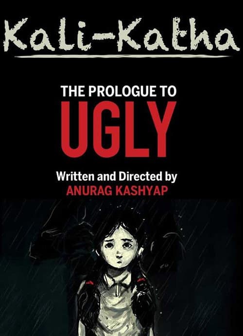 Kali-Katha: The Prologue to Ugly (2014) poster