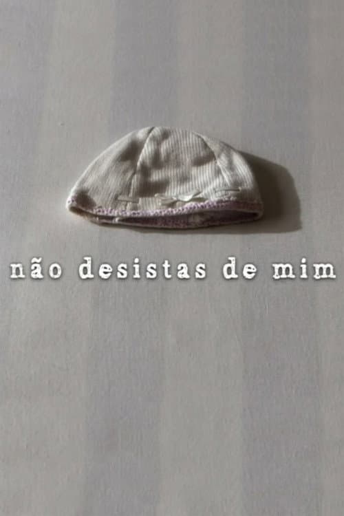 Não Desistas de Mim (2013) poster