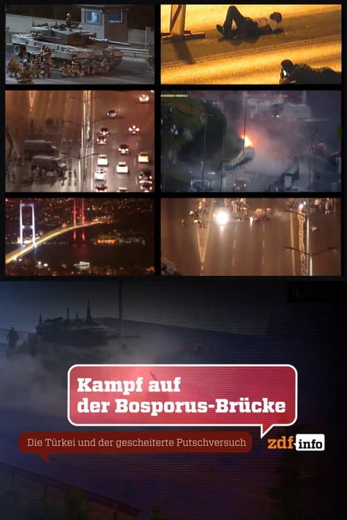 Kampf auf der Bosporus-Brücke - Die Türkei und der gescheiterte Putschversuch (2021) poster