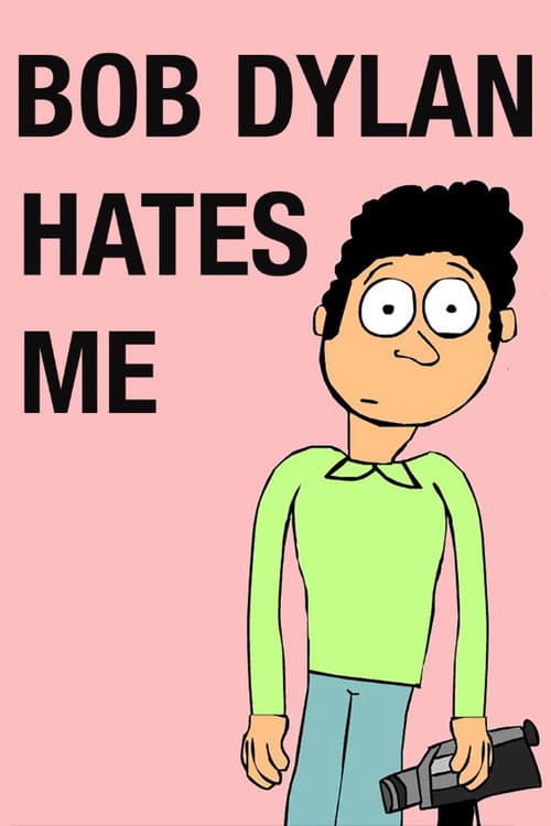 Bob Dylan Hates Me (2016) poster