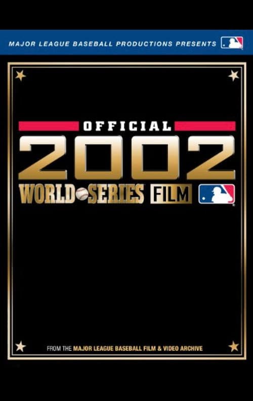 2002 Anaheim Angels: The Official World Series Film (2002) poster