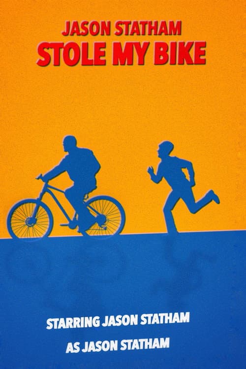 Jason Statham Stole My Bike (2027) poster
