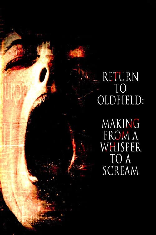 Return to Oldfield: Making from a Whisper to a Scream (2015) poster
