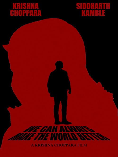 We Can Always Make The World Better (2024) poster
