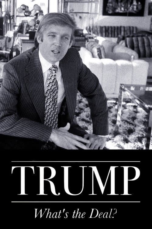 Trump: What's The Deal? (1991) poster
