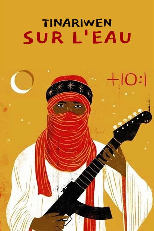 Tinariwen Sur L'Eau (2013) poster