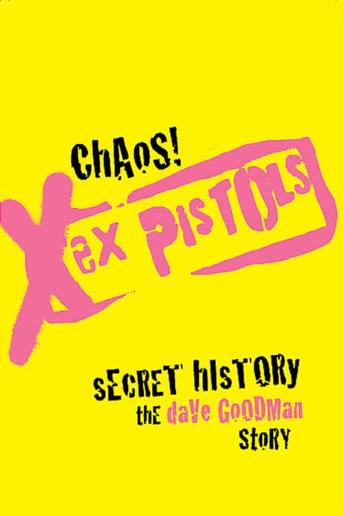 Chaos! Sex Pistols Secret History (2007) poster