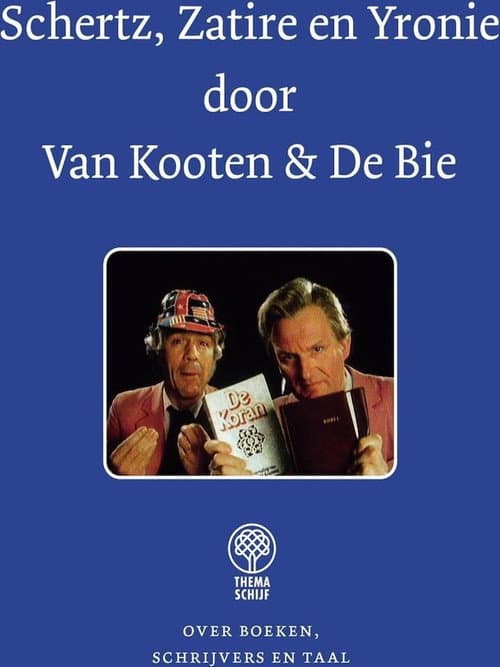 Van Kooten & De Bie - Schertz, Zatire en Yronie (2007) poster