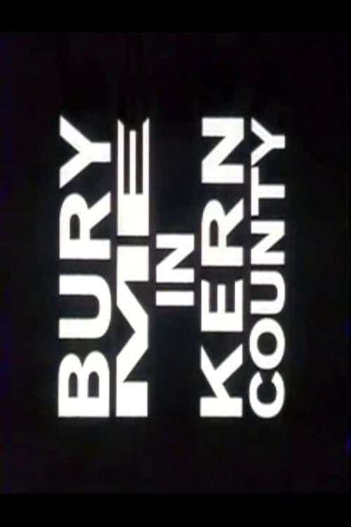 Bury Me in Kern County (1998) poster