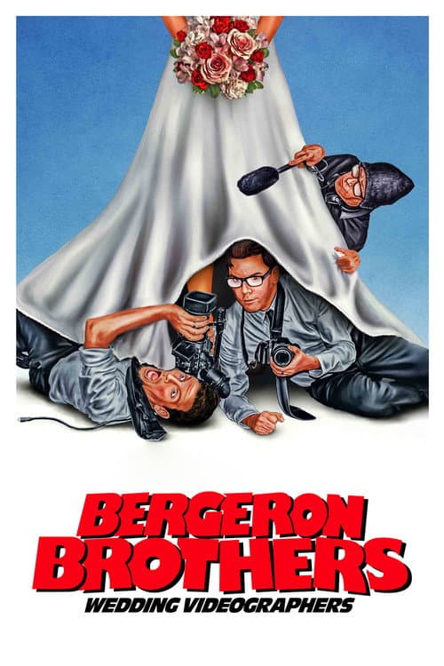 Bergeron Brothers: Wedding Videographers (2021) poster