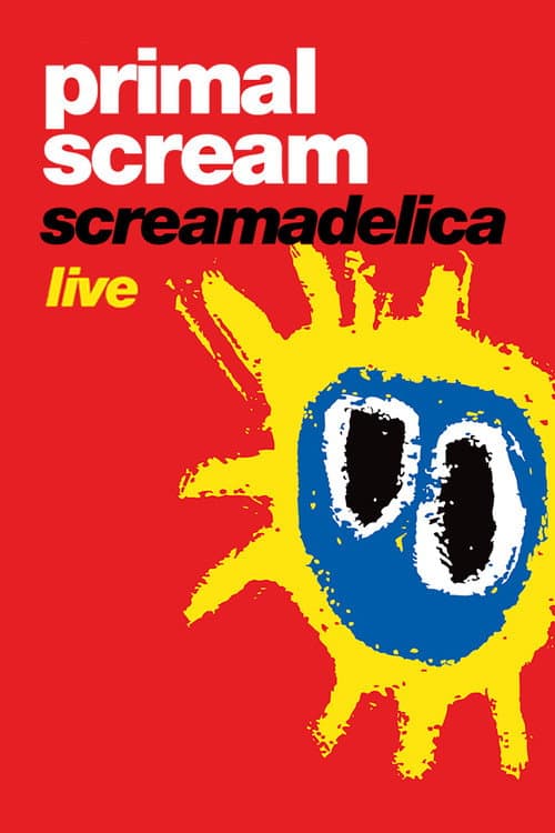 Primal Scream: Screamadelica Live (2011) poster