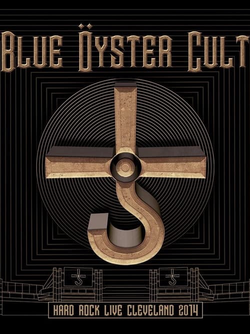 Blue Öyster Cult: Hard Rock Live Cleveland 2014 (2020) poster