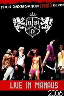 RBD - Live In Manaus (2006) poster