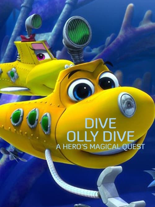 Dive Olly Dive: A Hero's Magical Quest (2020) poster