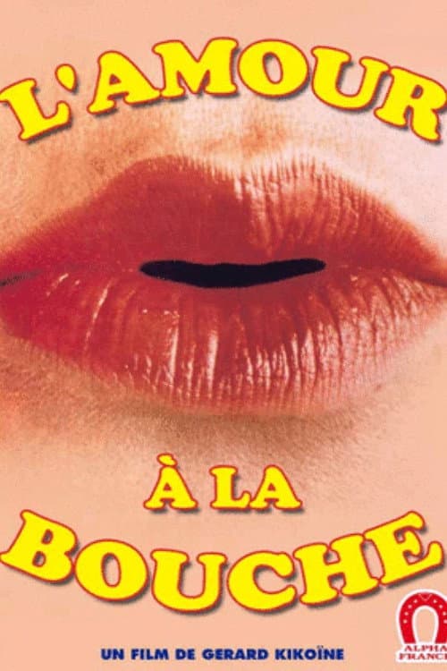 L'amour à la bouche (1974) poster