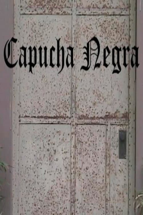 Capucha Negra (2006) poster
