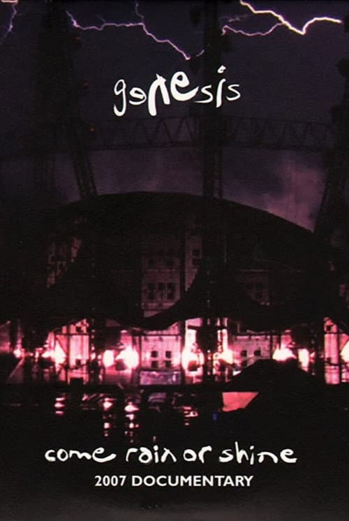 Genesis | Come Rain or Shine (2008) poster