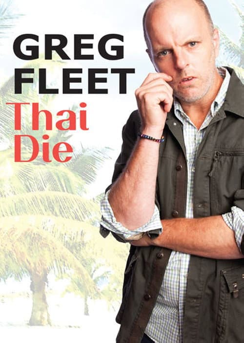 Greg Fleet: Thai Die (2012) poster