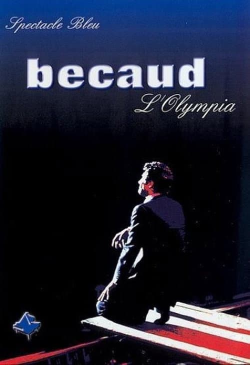Gilbert Bécaud - L'Olympia : Spectacle Bleu (2002) poster