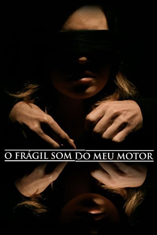 O Frágil Som do Meu Motor (2012) poster