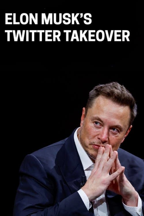 Elon Musk’s Twitter Takeover (2023) poster