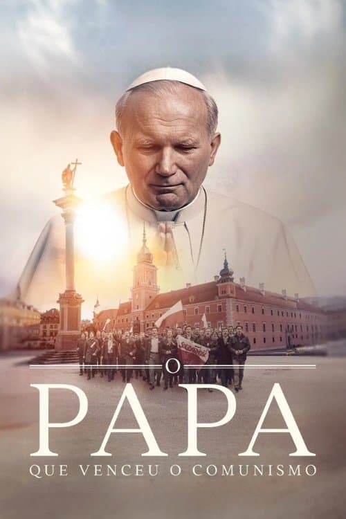 O Papa que Venceu o Comunismo (2025) poster