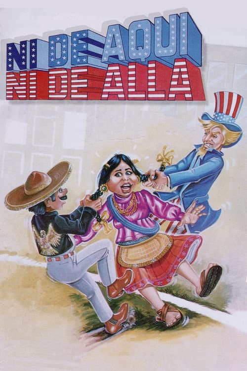 Ni de aquí, ni de allá (1988) poster