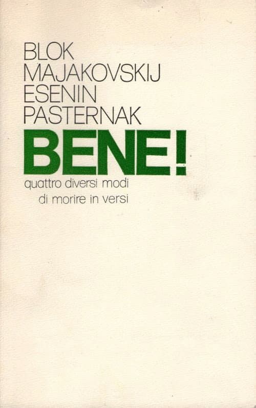 Bene! Quattro diversi modi di morire in versi: Majakovskij-Blok-Esènin-Pasternak (1977) poster