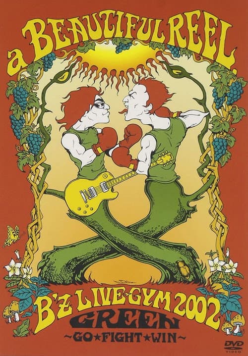a BEAUTIFUL REEL. B'z LIVE-GYM 2002 GREEN ~GO★FIGHT★WIN~ (2002) poster