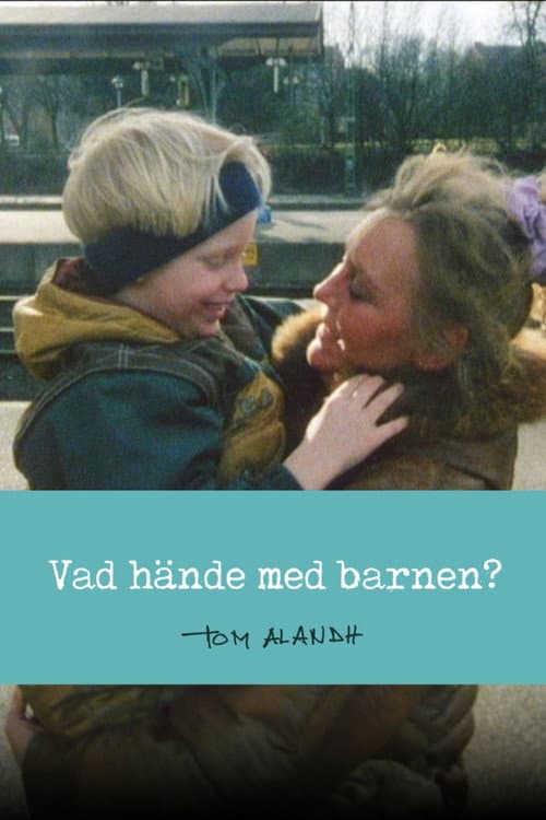 Vad hände med barnen? (2013) poster