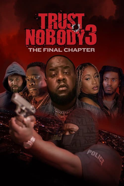 Trust Nobody 3: The Final Chapter (2024) poster