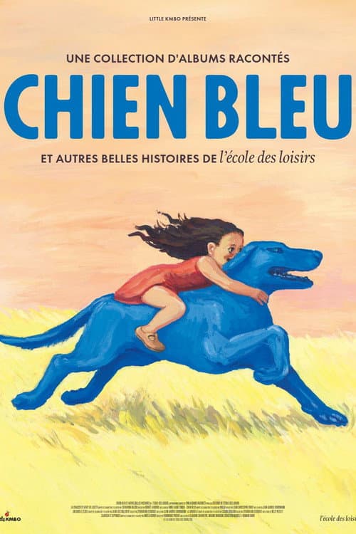 Chien bleu et autres belles histoires de l'école des loisirs (2026) poster