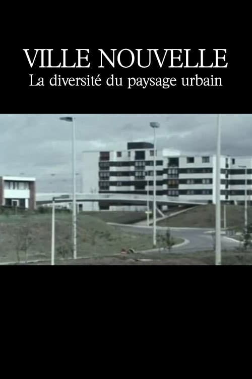 Ville nouvelle : La Diversité du paysage urbain (1975) poster