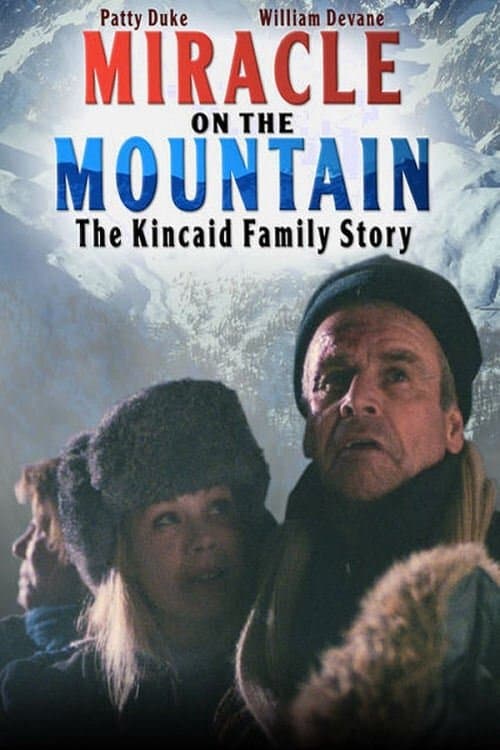 Miracle on the Mountain: The Kincaid Family Story (2001) poster