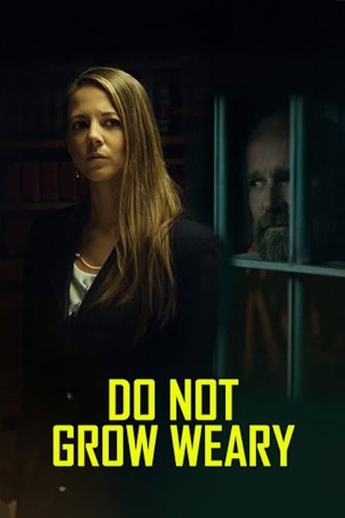 Do Not Grow Weary (2026) poster
