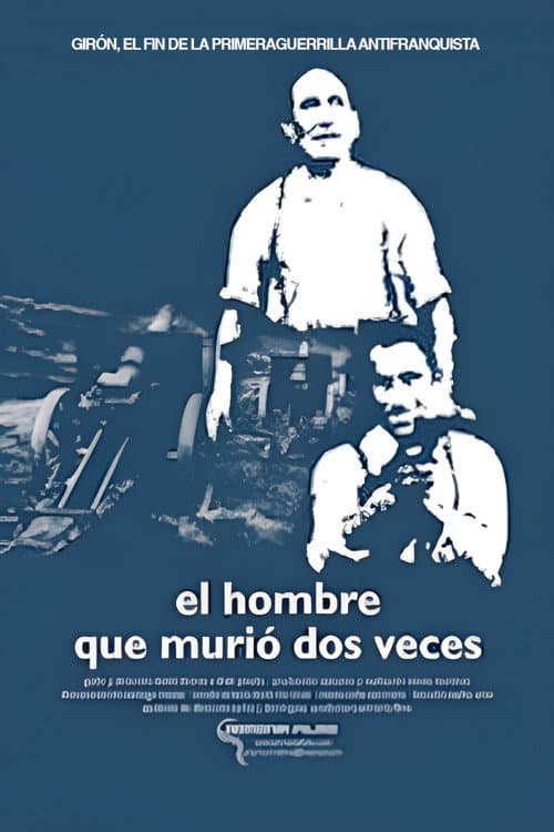Girón: el hombre que murió dos veces (2003) poster