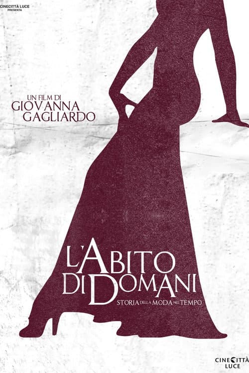 L'abito di domani - Storia della moda nel tempo (2009) poster