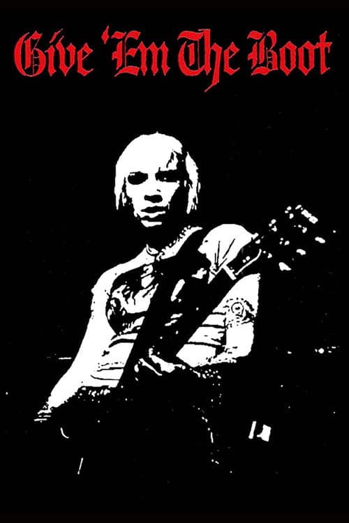 Give 'Em The Boot (2005) poster