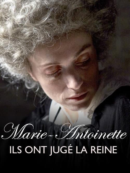 Marie-Antoinette, ils ont jugé la reine (2018) poster