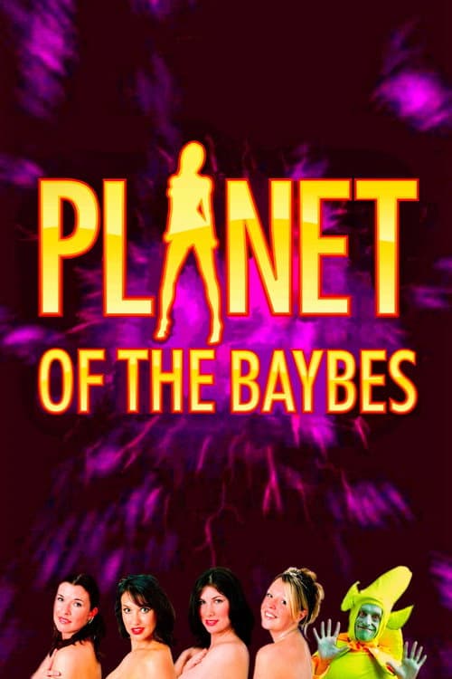 Planet of the Baybes (2014) poster