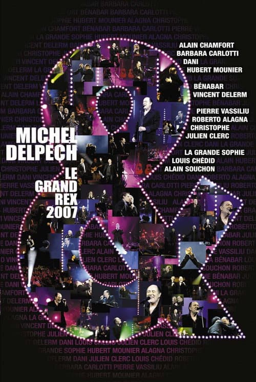 Michel Delpech - Le Grand Rex (2007) poster