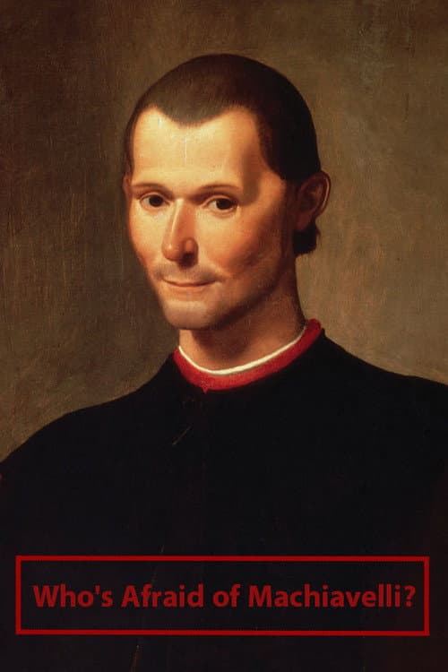 Who's Afraid of Machiavelli? (2013) poster