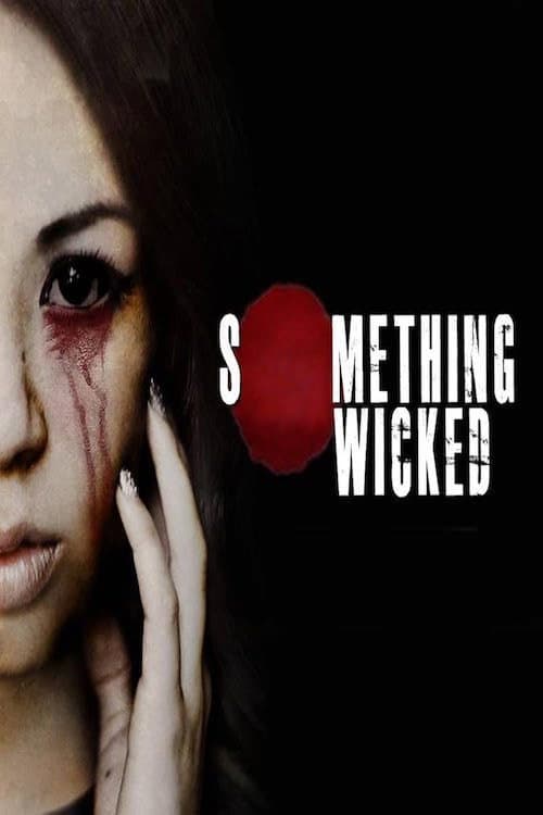 Something Wicked (2013) poster
