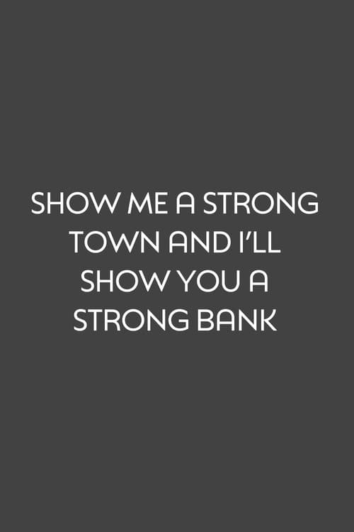 Show Me a Strong Town and I'll Show You a Strong Bank (1966) poster
